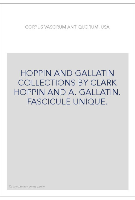 USA OF AMERICA. HOPPIN AND GALLATIN COLLECTIONS,