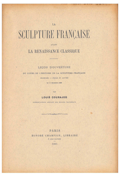 LA SCULPTURE FRANÇAISE AVANT LA RENAISSANCE CLASSIQUE