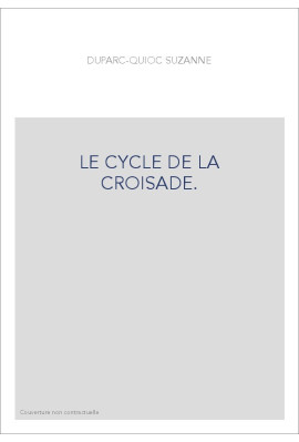 LE CYCLE DE LA CROISADE.