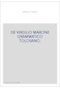 DE VIRGILIO MARONE GRAMMATICO TOLOSANO.