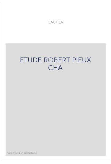 ETUDE SUR UN DIPLOME DE ROBERT LE PIEUX POUR L'ABBAYE DE SAINTE-BENIGNE DE DIJON.