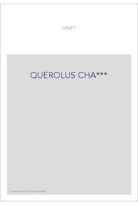 LE QUEROLUS, COMEDIE LATINE ANONYME.