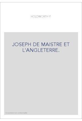 JOSEPH DE MAISTRE ET L'ANGLETERRE.