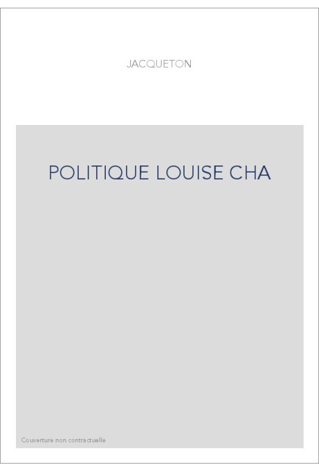 LA POLITIQUE EXTERIEURE DE LOUISE DE SAVOIE. RELATIONS DIPLOMATIQUES DE LA FRANCE ET DE L'ANGLETERRE PENDANT
