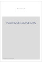 LA POLITIQUE EXTERIEURE DE LOUISE DE SAVOIE. RELATIONS DIPLOMATIQUES DE LA FRANCE ET DE L'ANGLETERRE PENDANT