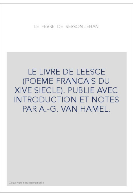 LE LIVRE DE LEESCE (POEME FRANCAIS DU XIVE SIECLE).
