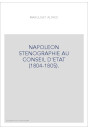 NAPOLEON STENOGRAPHIE AU CONSEIL D'ETAT (1804-1805).   TRANSCRIPTION DES 24 FEUILLES MANUSCRITES PORTANT POUR