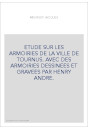 ETUDE SUR LES ARMOIRIES DE LA VILLE DE TOURNUS.