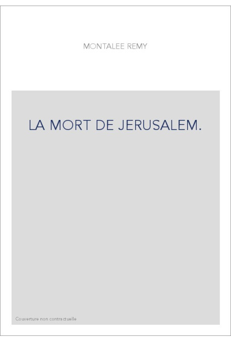 LA MORT DE JERUSALEM.