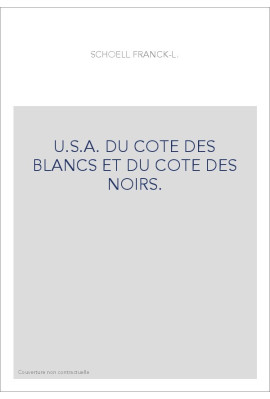 U.S.A. DU COTE DES BLANCS ET DU COTE DES NOIRS.