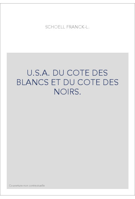 U.S.A. DU COTE DES BLANCS ET DU COTE DES NOIRS.