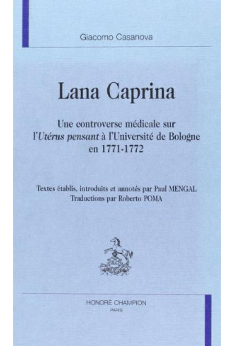 "LANA CAPRINA". UNE CONTROVERSE MéDICALE SUR L'UTéRUS PENSANT à L'UNIVERSITé DE BOLOGNE EN 1771-1772.