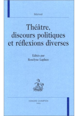 THEATRE, DISCOURS POLITIQUES ET REFLEXIONS DIVERSES