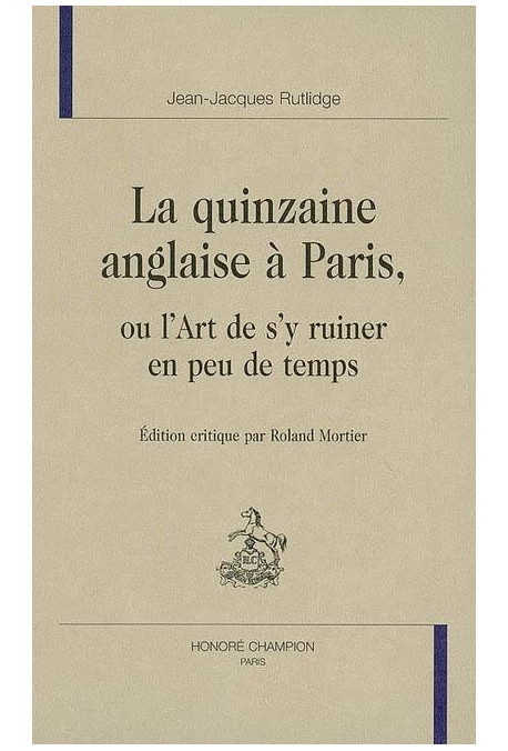 LA QUINZAINE ANGLAISE A PARIS, OU L'ART DE S'Y RUINER EN PEU DE TEMPS