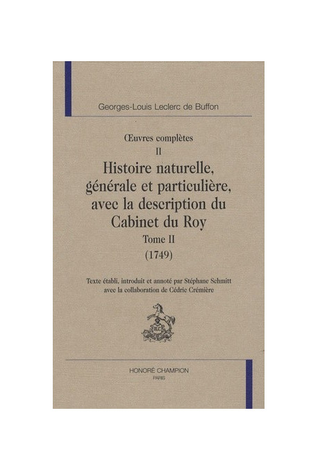 OEUVRES COMPLETES. VOL.II. HISTOIRE NATURELLE,GENERALE ET PARTICULIERE AVEC LA DESCRIPTION DU CABINET DU ROY
