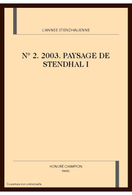 L'ANNEE STENDHALIENNE N°2 2003.  PAYSAGE DE STENDHAL / 1