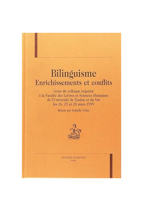 BILINGUISME: ENRICHISSEMENTS ET CONFLITS
