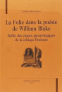 LA FOLIE DANS LA POESIE DE WILLIAM BLAKE.