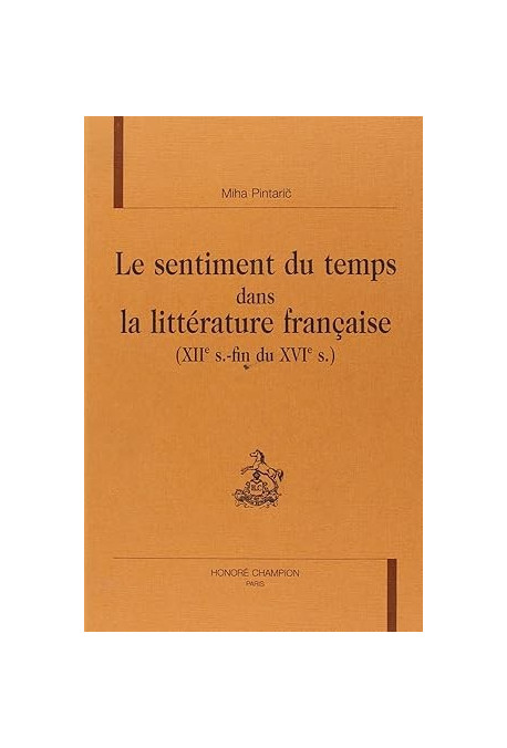 LE SENTIMENT DU TEMPS DANS LA LITTERATURE FRANCAISE