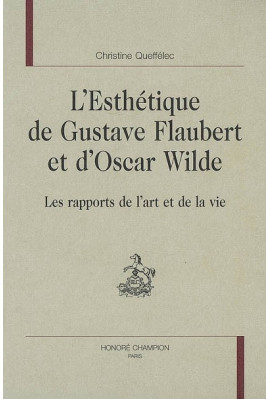 L'ESTHETIQUE DE GUSTAVE FLAUBERT ET D'OSCAR WILDE