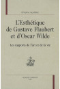 L'ESTHETIQUE DE GUSTAVE FLAUBERT ET D'OSCAR WILDE
