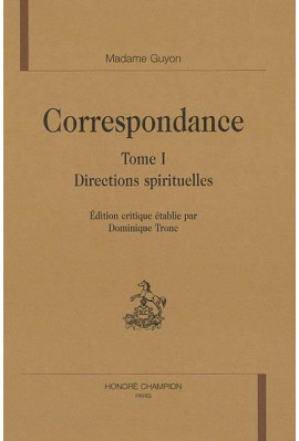 CORRESPONDANCE. TOME 1. DIRECTIONS SPIRITUELLES