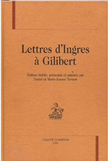LETTRES D'INGRES A GILIBERT