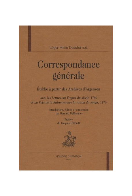 CORRESPONDANCE GENERALE ETABLIE A PARTIR DES ARCHIVES D'ARGENSON AVEC LES LETTRES SUR L'ESPRIT DU SIECLE 176