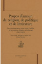 LA CORRESPONDANCE ENTRE LOUIS VEUILLOT ET LA COMTESSE JULIETTE DE ROBERSART. PROPOS D'AMOUR, DE RELIGION,