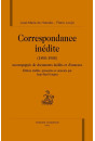 CORRESPONDANCE INEDITE (1890-1905) ACCOMPAGNEE DE DOCUMENT INEDITS ET D'ANNEXES