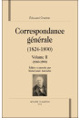 CORRESPONDANCE GENERALE (1824-1890). VOLUME II. 1860-1890