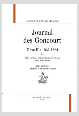 JOURNAL DES GONCOURT  TOME III : 1861-1864