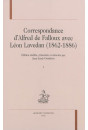 CORRESPONDANCE D'ALFRED DE FALLOUX AVEC LÉON LAVEDAN (1862-1886)