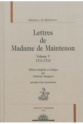 LETTRES DE MADAME DE MAINTENON  VOLUME V. 1711-1713