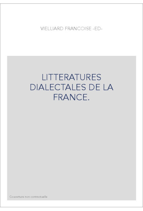 LITTERATURES DIALECTALES DE LA FRANCE.