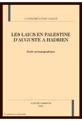 LES LAICS EN PALESTINE D'AUGUSTE A HADRIEN