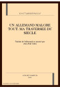 UN ALLEMAND MALGRE TOUT. MA TRAVERSEE DU SIECLE
