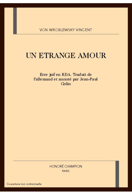 UN ETRANGE AMOUR : ETRE JUIF EN RDA
