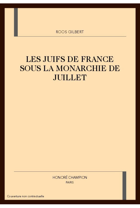 LES JUIFS DE FRANCE SOUS LA MONARCHIE DE JUILLET