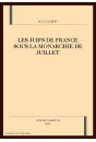 LES JUIFS DE FRANCE SOUS LA MONARCHIE DE JUILLET