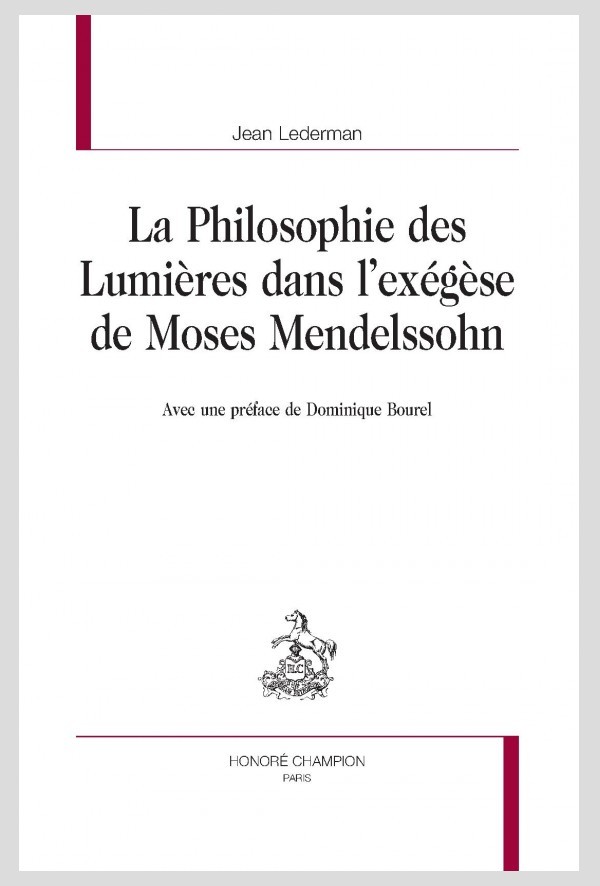 LA PHILOSOPHIE DES LUMIERES DANS L'EXÉGÈSE DE MOSES MENDELSSOHN