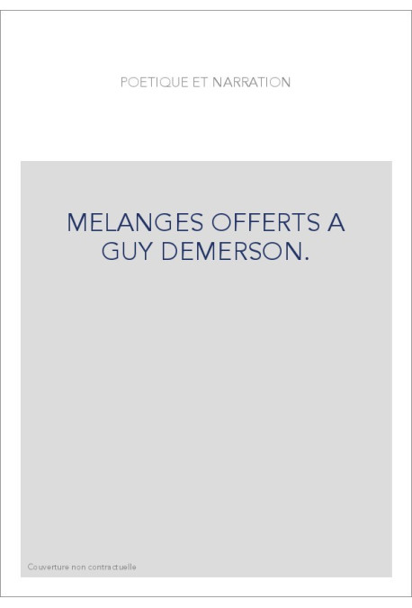 MELANGES OFFERTS A GUY DEMERSON.