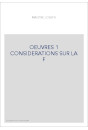 OEUVRES 1 CONSIDERATIONS SUR LA F