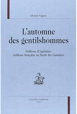 L'AUTOMNE DES GENTILSHOMMES