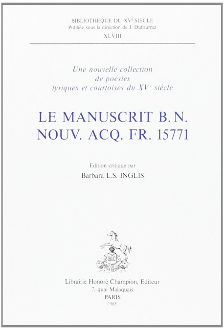 LE MANUSCRIT B.N. NOUV. ACQ. FR. 15771