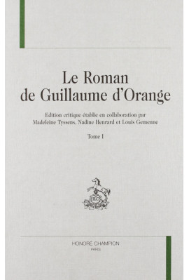 LE ROMAN DE GUILLAUME D'ORANGE TOME 1