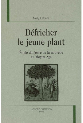 DEFRICHER LE JEUNE PLAN. ETUDE DE LA NOUVELLE AU MOYEN AGE