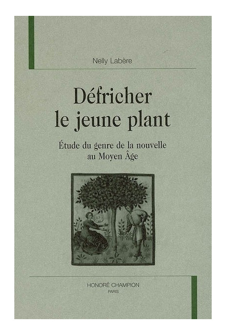 DEFRICHER LE JEUNE PLAN. ETUDE DE LA NOUVELLE AU MOYEN AGE