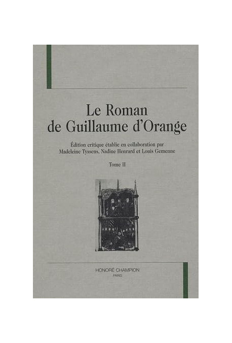 LE ROMAN DE GUILLAUME D'ORANGE. TOME II