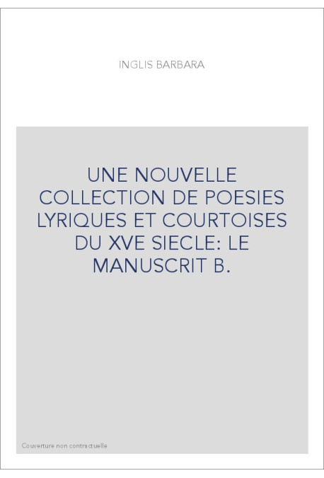 LE MANUSCRIT B.N. NOUV. ACQ. FR. 15771